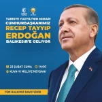 Erdoğan 23 Şubat Cuma Günü Balıkesir’de