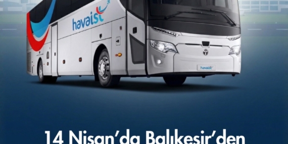 Bandırma’dan havalimanına ulaşımı Havaist devraldı